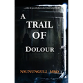 A Trail Of Dolour