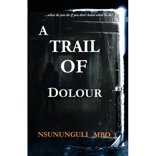 A Trail Of Dolour