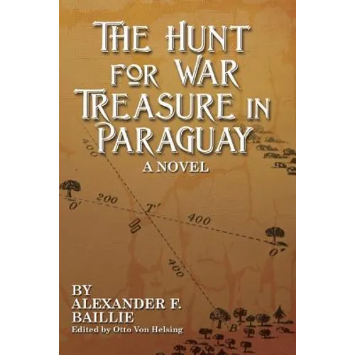 The Hunt For War Treasure in Paraguay