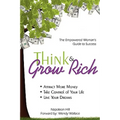 Think & Grow Rich: Empowered Woman's Guide To Success