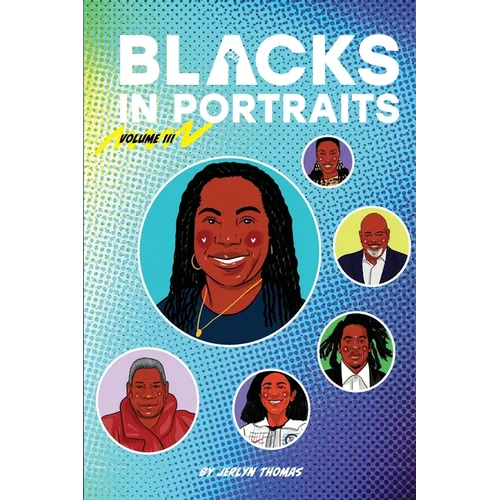 Blacks in Portraits: Volume 3