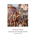 Always Victorious: Constantine the Great