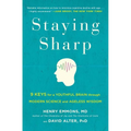 Staying Sharp: 9 Keys for a Youthful Brain Through Modern Science and Ageless Wisdom