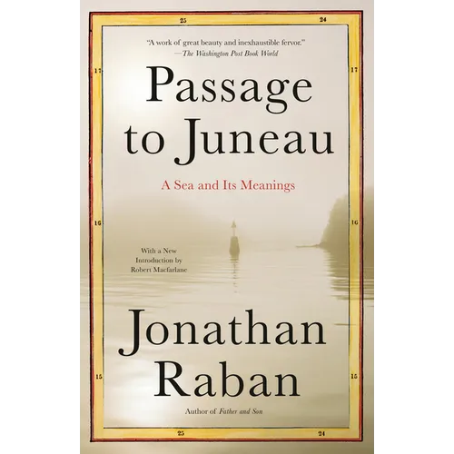 Passage to Juneau: A Sea and Its Meanings