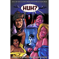 Huh?: An A-Z of Why Classic American Bad Movies Were Made