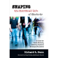 Shaping the Spiritual Life of Students: A Guide for Youth Workers, Pastors, Teachers Campus Ministers