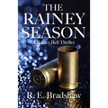 The Rainey Season: A Rainey Bell Thriller