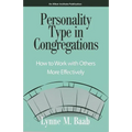 Personality Type in Congregations: How to Work with Others More Effectively