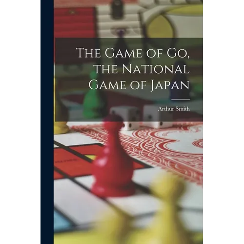 The Game of go, the National Game of Japan
