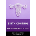 Birth Control: What Everyone Needs to Know(r)