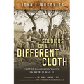 Soldiers of a Different Cloth: Notre Dame Chaplains in World War II