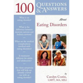 100 Questions & Answers about Eating Disorders: .