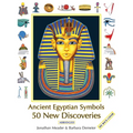 Ancient Egyptian Symbols: 50 New Discoveries: Abridged edition