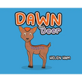 Dawn the Deer