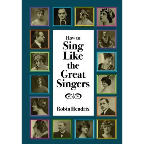 How to Sing Like the Great Singers