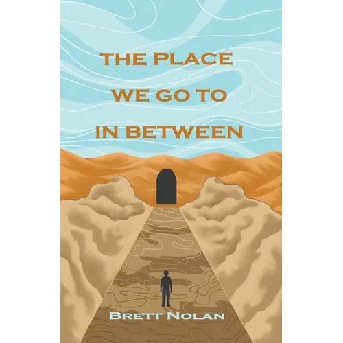 The Place We Go To In Between