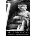 Split Decisions: How and Why to Take a Break from Feminism