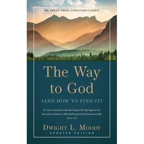 The Way to God: (And How to Find It)