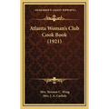 Atlanta Woman's Club Cook Book (1921)