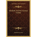 Elizabeth And Her German Garden