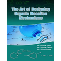 The art of designing organic reaction mechanisms