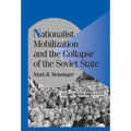 Nationalist Mobilization and the Collapse of the Soviet State