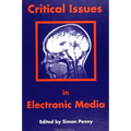 Critical Issues in Electronic Media