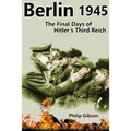 #Berlin45: The Final Days of the Third Reich