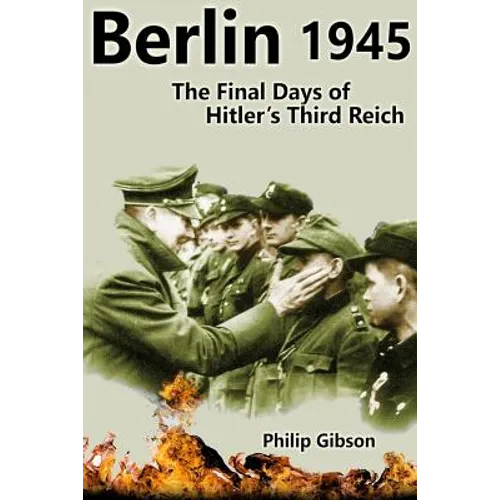 #Berlin45: The Final Days of the Third Reich
