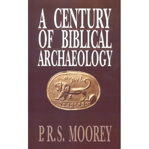 A Century of Biblical Archaeology