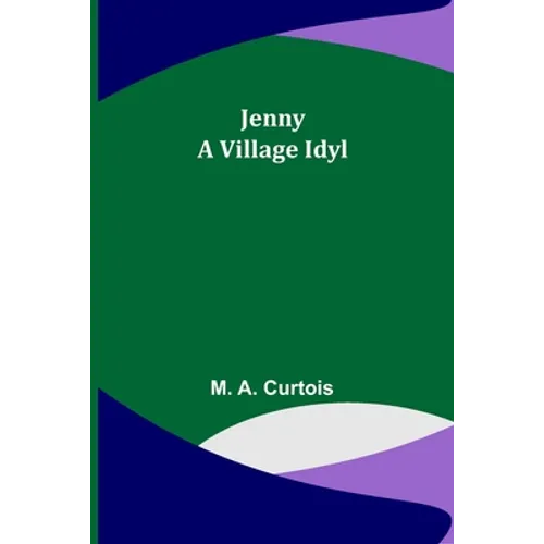 Jenny: A Village Idyl