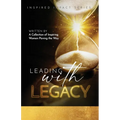 Leading With Legacy