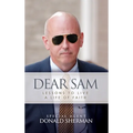 Dear Sam: How to Live with Courageous Confidence