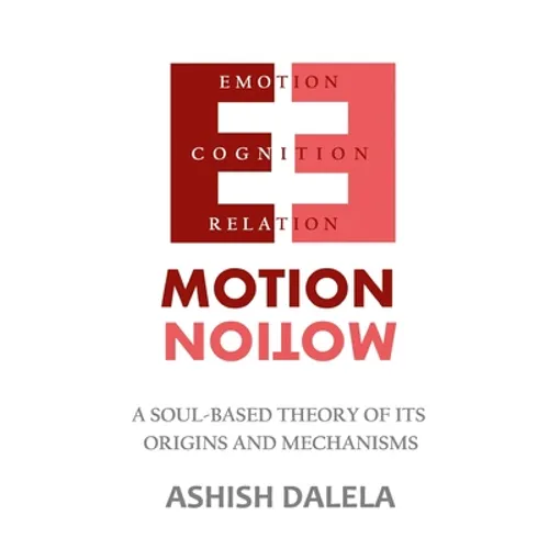 Emotion: A Soul-Based Theory of Its Origins and Mechanisms