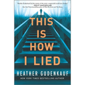 This Is How I Lied