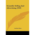 Scientific Selling And Advertising (1919)