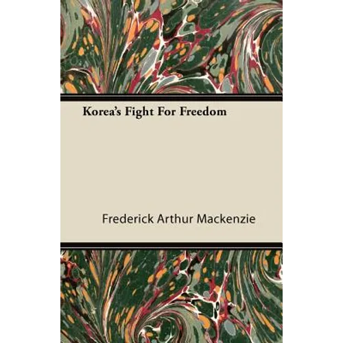 Korea's Fight For Freedom