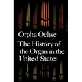 The History of the Organ in the United States