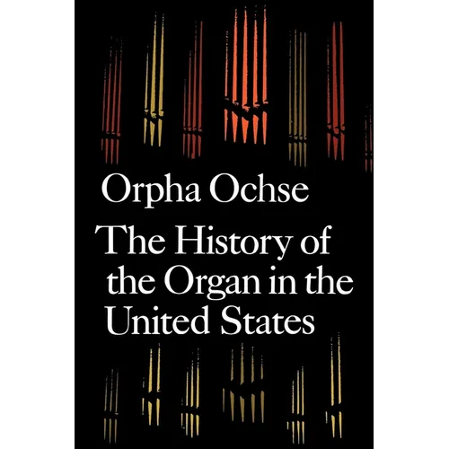 The History of the Organ in the United States