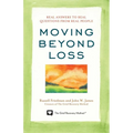 Moving Beyond Loss: Real Answers to Real Questions from Real People