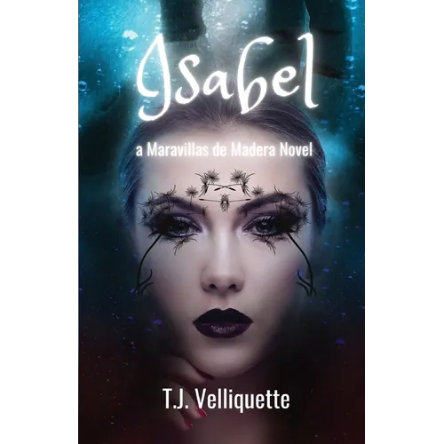Isabel: a Maravillas de Madera Novel