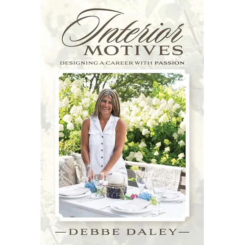 Interior Motives: Designing a Career with Passion