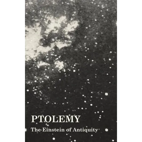 Ptolemy - The Einstein of Antiquity