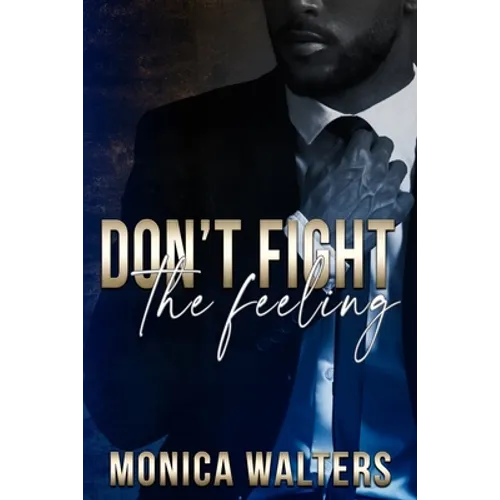 Don't Fight The Feeling