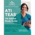 ATI TEAS 7th Edition Study Guide: TEAS Exam Prep for Nursing with Practice Test Questions [Includes Detailed Answer Explanations]