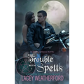 The Trouble With Spells: Of Witches and Warlocks