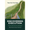 Discovering Execution: The Key to High Performance Organizations