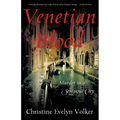 Venetian Blood: Murder in a Sensuous City