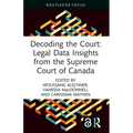 Decoding the Court: Legal Data Insights from the Supreme Court of Canada