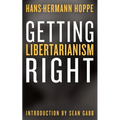 Getting Libertarianism Right